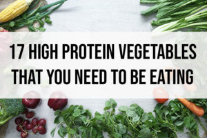 High Protein Vegetables for with loss and muscle gain